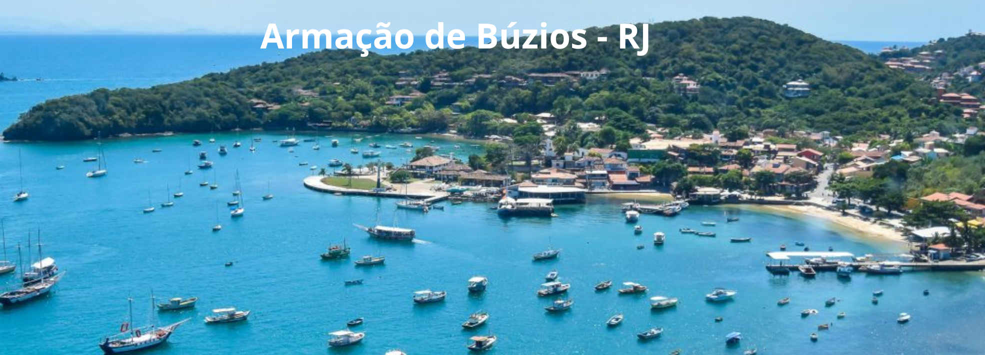 Búzios Day Trip - Um dia em Búzios, com passeio de barco a bordo de um exclusivo Catamarã e almoço
